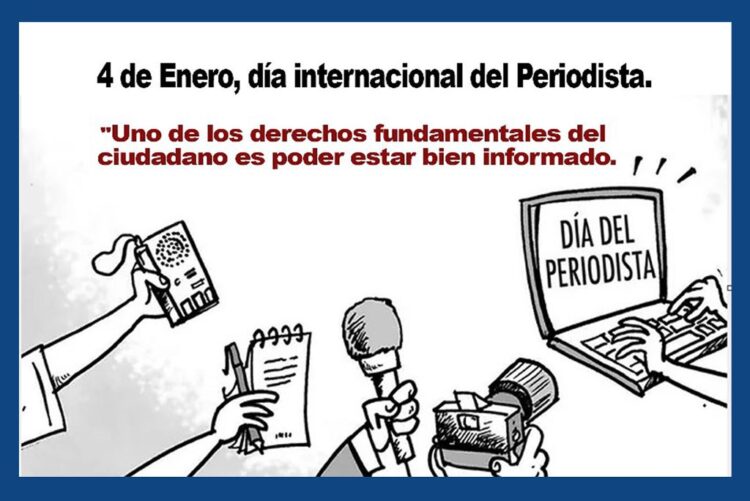 4 de Enero, día internacional del Periodista.