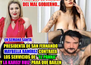 Presidenta de San Fernando Maybella Ramírez contrata  los servicios de “El Panna”  y La Karely Ruiz  para que bailen en “playa” carbonera.