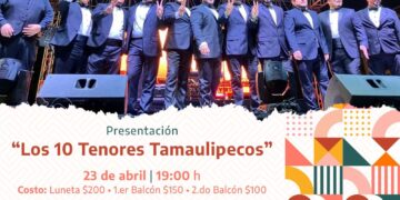 Presenta Instituto Tamaulipeco para la Cultura y las Artes concierto “Los 10 Tenores Tamaulipecos”