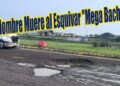 Hombre Muere al Esquivar «Mega Bache»