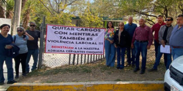 Docentes denuncian arbitrariedades y exigen reinstalación de supervisora en Tamaulipas