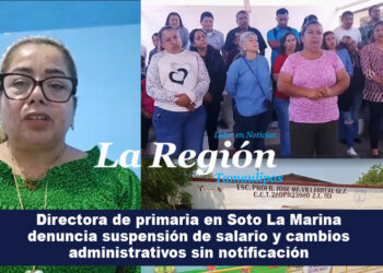 Directora de primaria en Soto La Marina denuncia suspensión de salario y cambios administrativos sin notificación