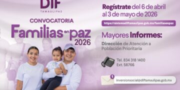 DIF Tamaulipas mantiene abierta la convocatoria “Familias en Paz 2026”.