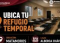 Habilita Protección Civil refugios temporales en Reynosa, Matamoros y Río Bravo ante condiciones meteorológicas