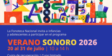 Fonoteca Nacional abre inscripciones para Verano Sonoro 2026 con talleres para niñas, niños y jóvenes